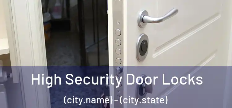  High Security Door Locks (city.name) - (city.state)